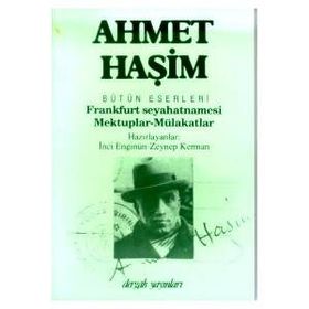 Bütün Eserleri Frankfurt Seyahatnamesi / Mektuplar / Mülakatlar