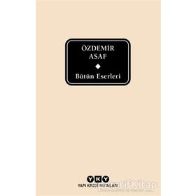 Bütün Eserleri - Özdemir Asaf - Delta Özel Seri