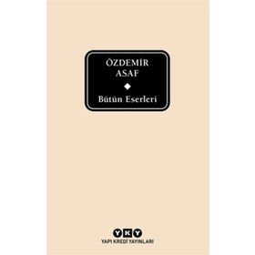 Bütün Eserleri Özdemir Asaf