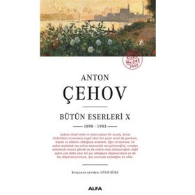 Bütün Eserleri X 1898 - 1903 - Anton Çehov