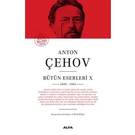 Bütün Eserleri X 1898 - 1903 - Anton Çehov