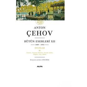 Bütün Eserleri XII 1889-1892 - Anton Çehov