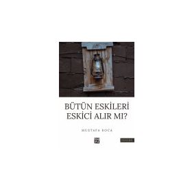 Bütün Eskileri Eskici Alır mı?