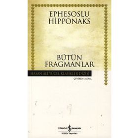 BÜTÜN FRAGMANLAR (CILTLI) - EPHESOSLU HIPPONAKS