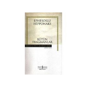 BÜTÜN FRAGMANLAR (CILTLI) - EPHESOSLU HIPPONAKS