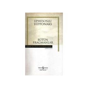 BÜTÜN FRAGMANLAR (CILTLI) - EPHESOSLU HIPPONAKS
