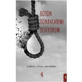Bütün Günahlarımı Seviyorum - Burhan Bilal Mahrebel