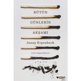 Bütün Günlerin Akşamı - Jenny Erpenbeck