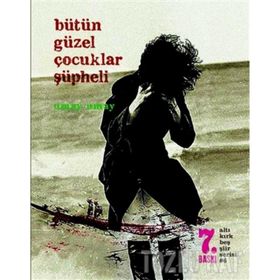 BÜTÜN GÜZEL ÇOCUKLAR ŞÜPHELI - UMAY UMAY