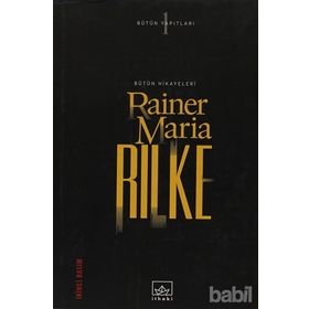BÜTÜN HIKAYELERI (CILTLI) - RAINER MARIA RILKE