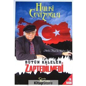 Bütün Kaleler Zaptedilmedi - Atilla İlhan’la Birkaç Saat - M. Hulki Cevizoğlu