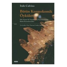 BÜTÜN KOZMOKOMIK ÖYKÜLER - ITALO CALVINO