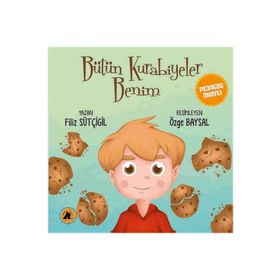 Bütün Kurabiyeler Benim - Filiz Sütçügil
