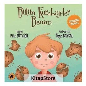 Bütün Kurabiyeler Benim - Filiz Sütçügil