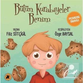 Bütün Kurabiyeler Benim - Filiz Sütçügil
