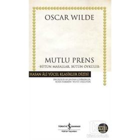Bütün Masallar, Bütün Öyküler - Hasan Ali Yücel Klasikleri - Oscar Wilde