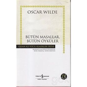 BÜTÜN MASALLAR, BÜTÜN ÖYKÜLER - OSCAR WILDE