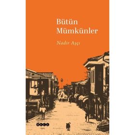 Bütün Mümkünler Nadir Aşçı