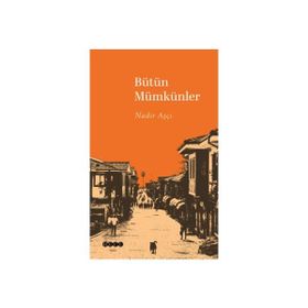 Bütün Mümkünler Nadir Aşçı