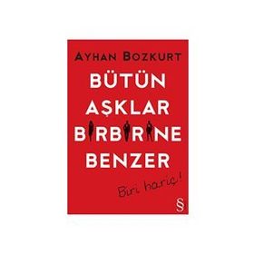 Bütün Mutluluklar Birbirine Benzer - lev nikolayevich tolstoy