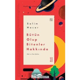Bütün Olup Bitenler Hakkında- Salim Nacar