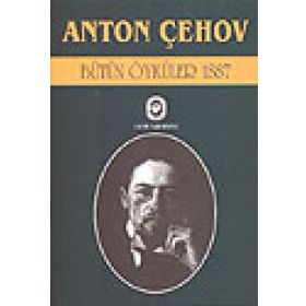 BÜTÜN ÖYKÜLER 4 (1887) - ANTON PAVLOVİÇ ÇEHOV