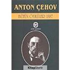 BÜTÜN ÖYKÜLER 4 (1887) - ANTON PAVLOVİÇ ÇEHOV