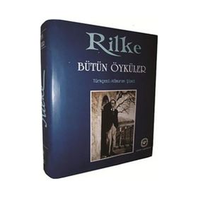 BÜTÜN ÖYKÜLER (CILTLI) - RAINER MARIA RILKE