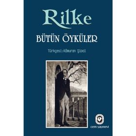 BÜTÜN ÖYKÜLER (CILTLI) - RAINER MARIA RILKE