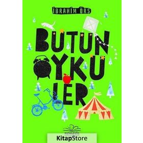Bütün Öyküler - İbrahim Örs