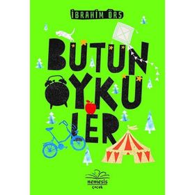 Bütün Öyküler - İbrahim Örs