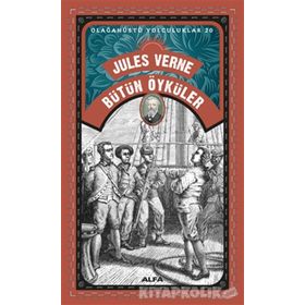 Bütün Öyküler - Olağanüstü Yolculuklar 20 - Jules Verne