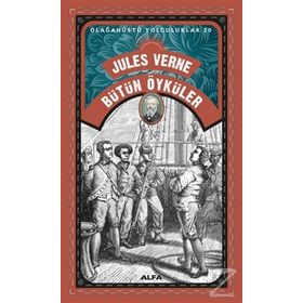 Bütün Öyküler - Olağanüstü Yolculuklar 20 - Jules Verne