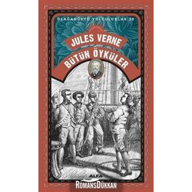 Bütün Öyküler - Olağanüstü Yolculuklar 20 - Jules Verne