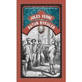 Bütün Öyküler - Olağanüstü Yolculuklar 20 - Jules Verne
