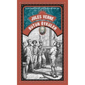 Bütün Öyküler - Olağanüstü Yolculuklar 20 - Jules Verne