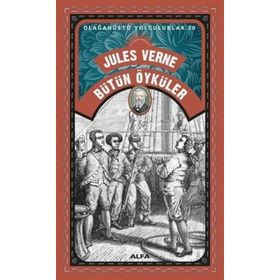 Bütün Öyküler - Olağanüstü Yolculuklar 20 - Jules Verne