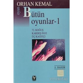 Bütün Oyunlar 1 - Orhan Kemal