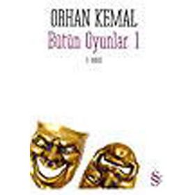 Bütün Oyunlar 1 - Orhan Kemal