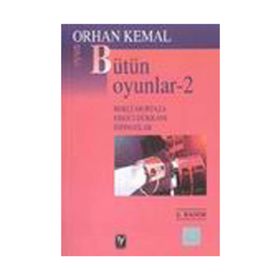 BÜTÜN OYUNLAR-2 - ORHAN KEMAL (ISBN:9789754782080)