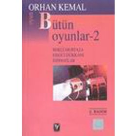 BÜTÜN OYUNLAR-2 - ORHAN KEMAL (ISBN:9789754782080)