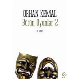 BÜTÜN OYUNLAR 2 - ORHAN KEMAL