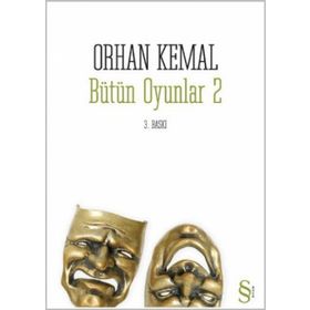 BÜTÜN OYUNLAR 2 - ORHAN KEMAL