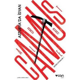 Bütün Oyunları - 1 Asturya’da İsyan - Albert Camus