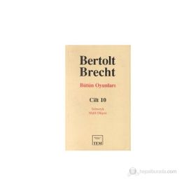 BÜTÜN OYUNLARI 10 / SCHWEYK - MALFI DÜŞESİ - JON KOTT