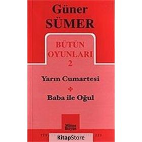 Bütün Oyunları 2 / Yarın Cumartesi- Baba ile Oğul - Güner Sümer