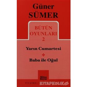 Bütün Oyunları 2 / Yarın Cumartesi- Baba ile Oğul - Güner Sümer