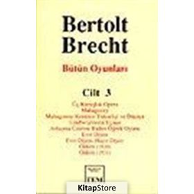BÜTÜN OYUNLARI - 3 - BERTOLT BRECHT