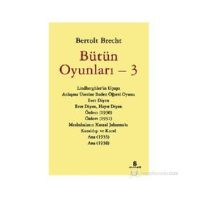 BÜTÜN OYUNLARI - 3 - BERTOLT BRECHT