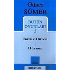 Bütün Oyunları 3 / Bozuk Düzen - Hüzzam - Güner Sümer